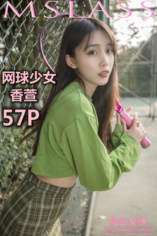 2019.05.16 NO.017 香萱 网球少女 - MSLASS梦丝女神